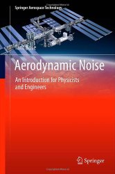Book Cover: Aerodynamic Noise: An Introduction for Physicists and Engineers