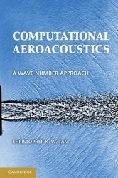 Book Cover: Computational Aeroacoustics: A Wave Number Approach