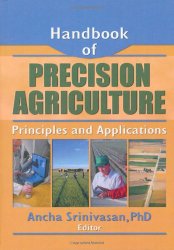 Book Cover: Handbook of Precision Agriculture: Principles and Applications by ANCHA SRINIVASAN