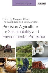 Book Cover: Precision Agriculture for Sustainability and Environmental Protection by Margaret Oliver, Thomas Bishop, Ben Marchant