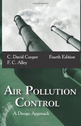 Air Pollution Control: A Design Approach by C. David Cooper, F. C. Alley