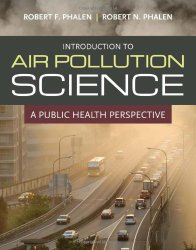 Introduction To Air Pollution Science by Robert F. Phalen, Robert N. Phalen