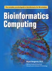 Book Cover: Bioinformatics Computing by Bryan P. Bergeron
