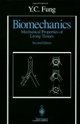 Book Cover: Biomechanics: Mechanical Properties of Living Tissues