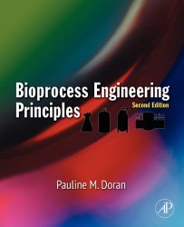 Book Cover: Bioprocess Engineering Principles by Pauline M. Doran