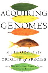 Book Cover: Acquiring Genomes: A Theory of the Origins of Species