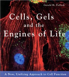 Book Cover: Cells, Gels and the Engines of Life