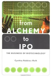 Book Cover: From Alchemy to Ipo: The Business of Biotechnology