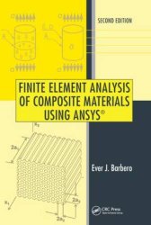 Book Cover: Finite Element Analysis of Composite Materials Using ANSYS
