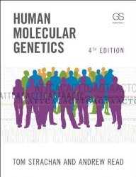 Book Cover: Human Molecular Genetics by Tom Strachan, Andrew Read