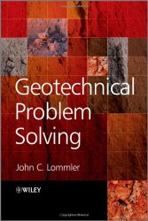 Book Cover: Geotechnical Problem Solving by John C. Lommler
