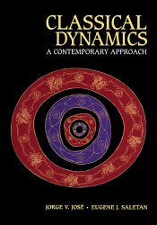 Classical Dynamics: A Contemporary Approach by Jorge V. José, Eugene J. Saletan