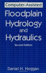 Book Cover: Computer-Assisted Floodplain Hydrology and Hydraulics by Daniel H. Hoggan