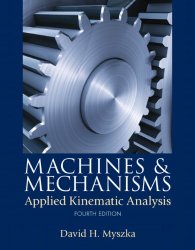Book Cover: Machines & Mechanisms: Applied Kinematic Analysis