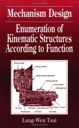 Book Cover: Mechanism Design: Enumeration of Kinematic Structures According to Function