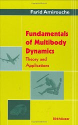 Book Cover: Fundamentals Of Multibody Dynamics. Theory And Applications