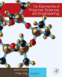 The Elements of Polymer Science & Engineering
