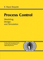 Book Cover: Process Control: Modeling, Design and Simulation