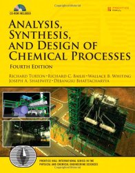 Book Cover: Analysis, Synthesis and Design of Chemical Processes by Richard Turton, Richard C. Bailie, Wallace B. Whiting, Joseph A. Shaeiwitz, Debangsu Bhattacharyya