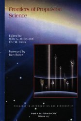 Book Cover: Frontiers of Propulsion Science (Progress in Astronautics and Aeronautics)