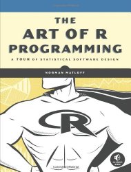 Book Cover: The Art of R Programming: A Tour of Statistical Software Design