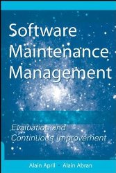 Book Cover: Software Maintenance Management: Evaluation and Continuous Improvement