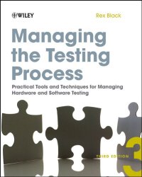 Book Cover: Managing the Testing Process: Practical Tools & Techniques for Managing Hardware & Software Testing