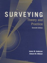 Book Cover: Surveying: Theory and Practice by James Anderson, Edward Mikhail