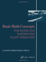 Book Cover: Basic Math Concepts: For Water and Wastewater Plant Operators