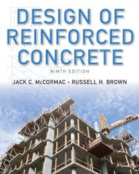 Design of Reinforced Concrete by Jack C. McCormac, Russell H. Brown